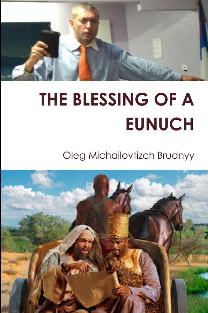 THE BLESSING OF A EUNUCH