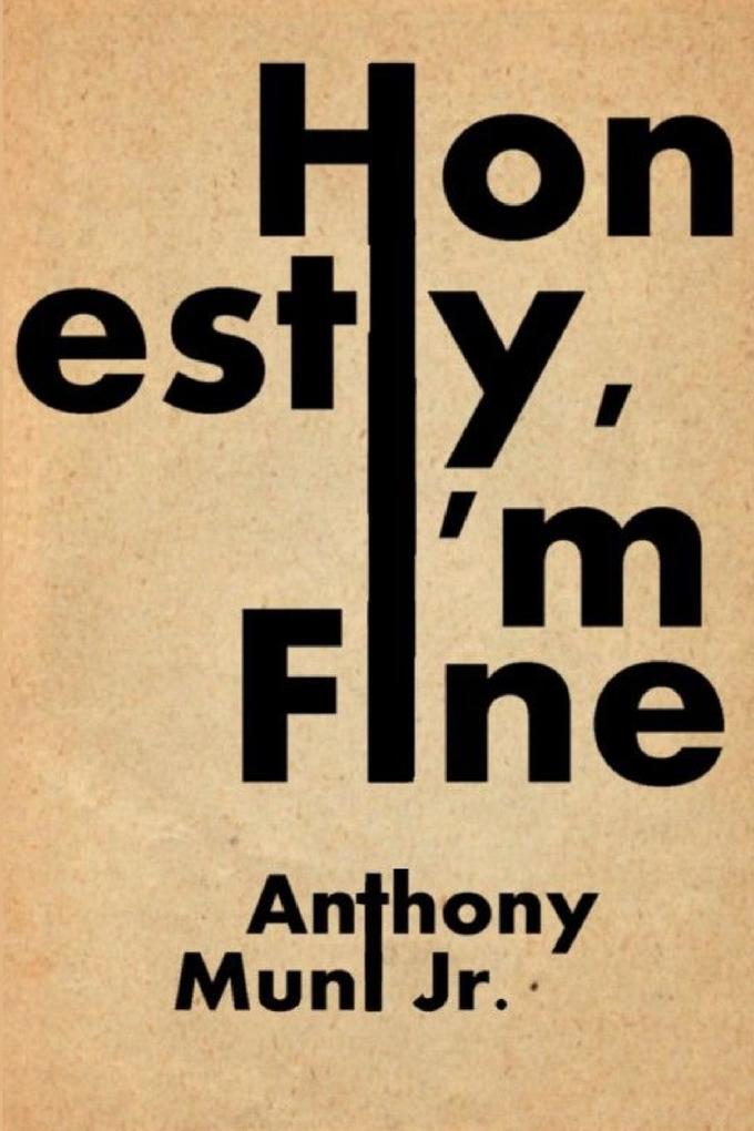 Honestly I'm Fine