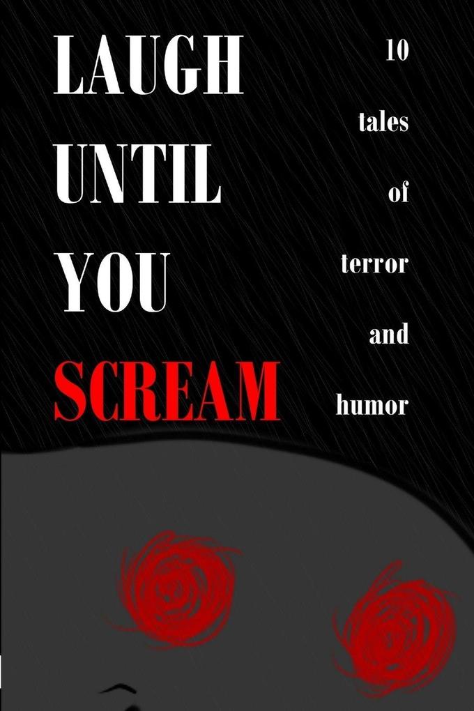Laugh Until You Scream