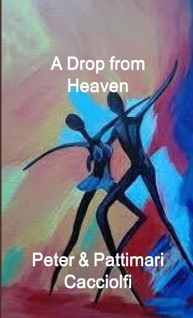 A Drop from Heaven