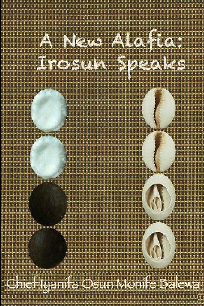 A New Alafia Irosun SpeaksVolume IV