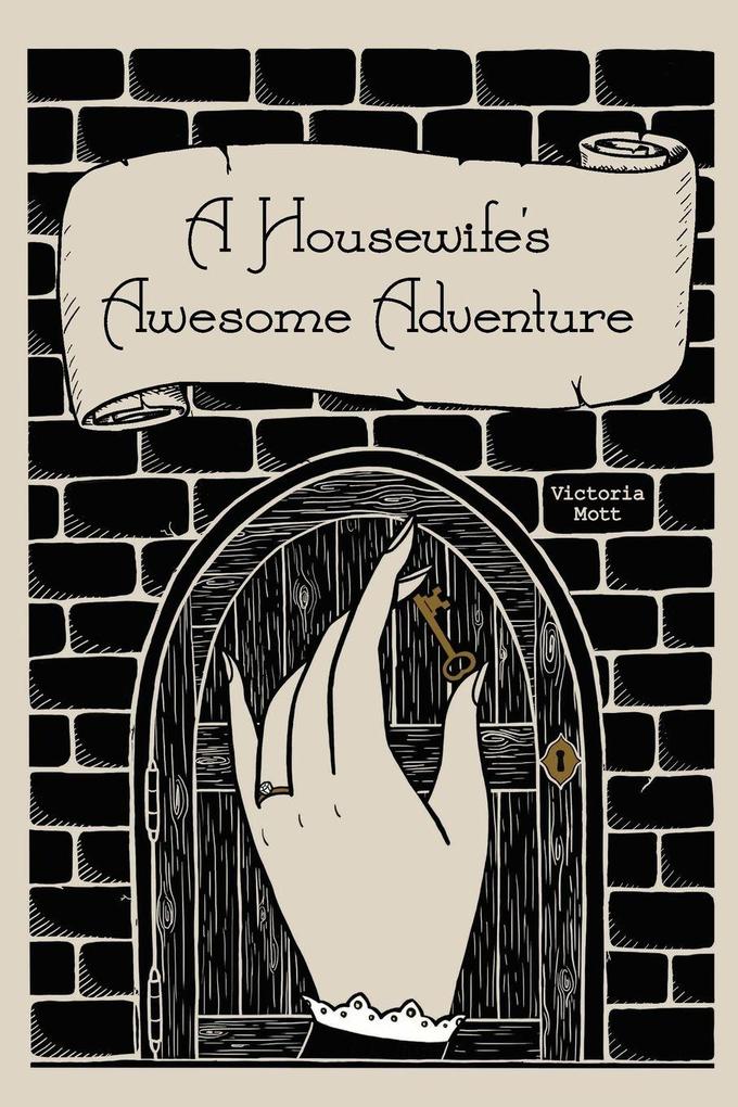 A Housewife's Awesome Adventure