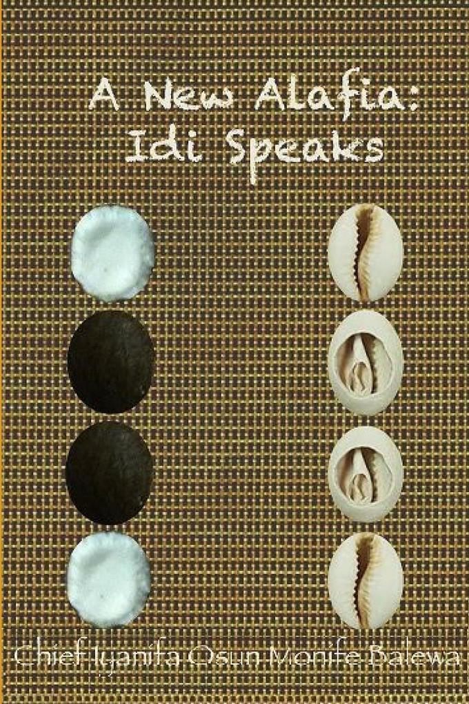 A New Alafia Idi/Odi SpeaksVolume VII