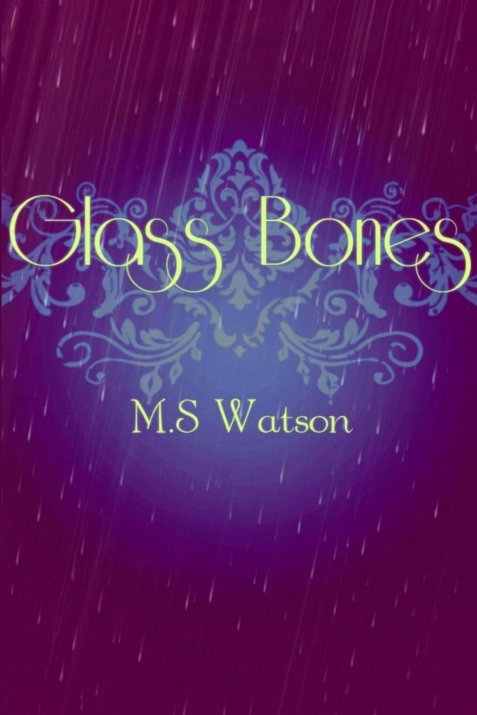 Glass Bones