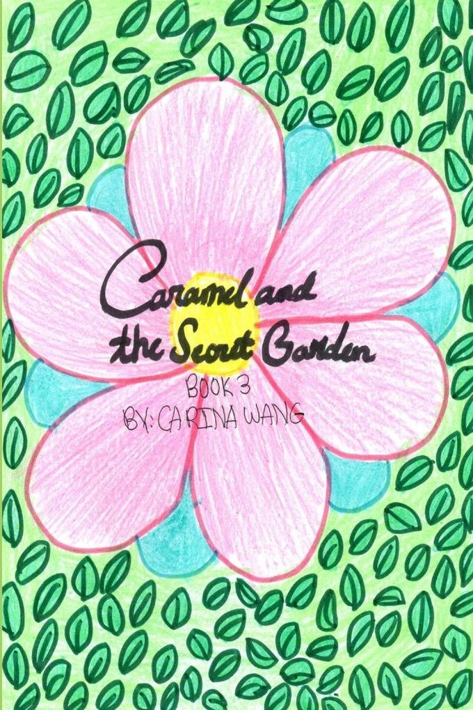 Caramel and the Secret Garden