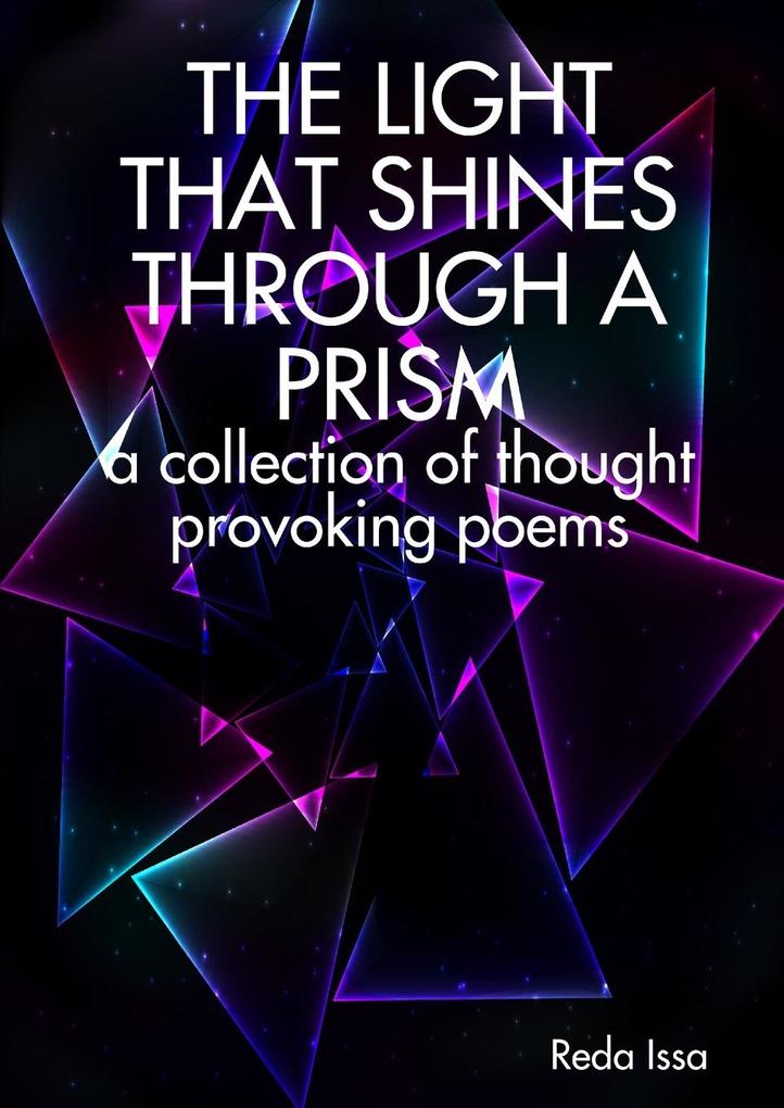 THE LIGHT THAT SHINES THROUGH A PRISM