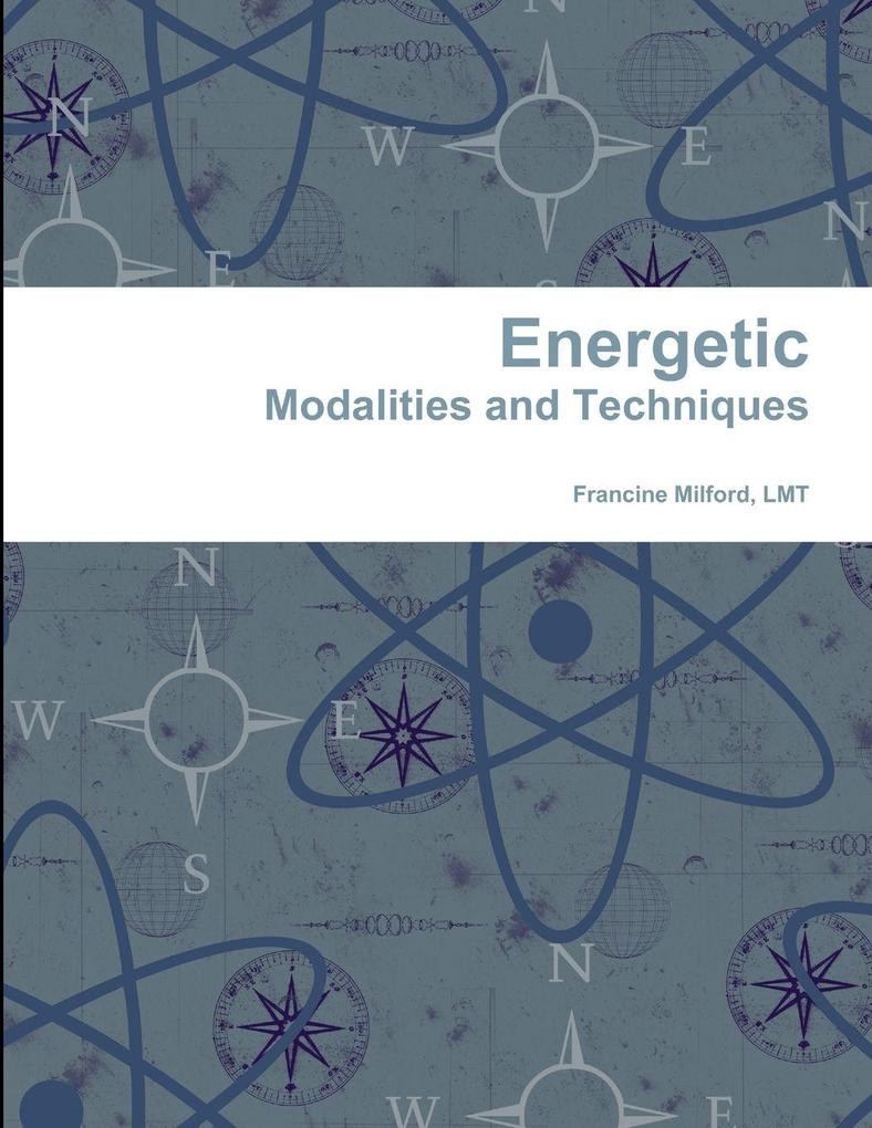 Energetic Modalities and Techniques