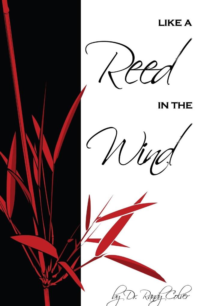 Like a Reed in the Wind