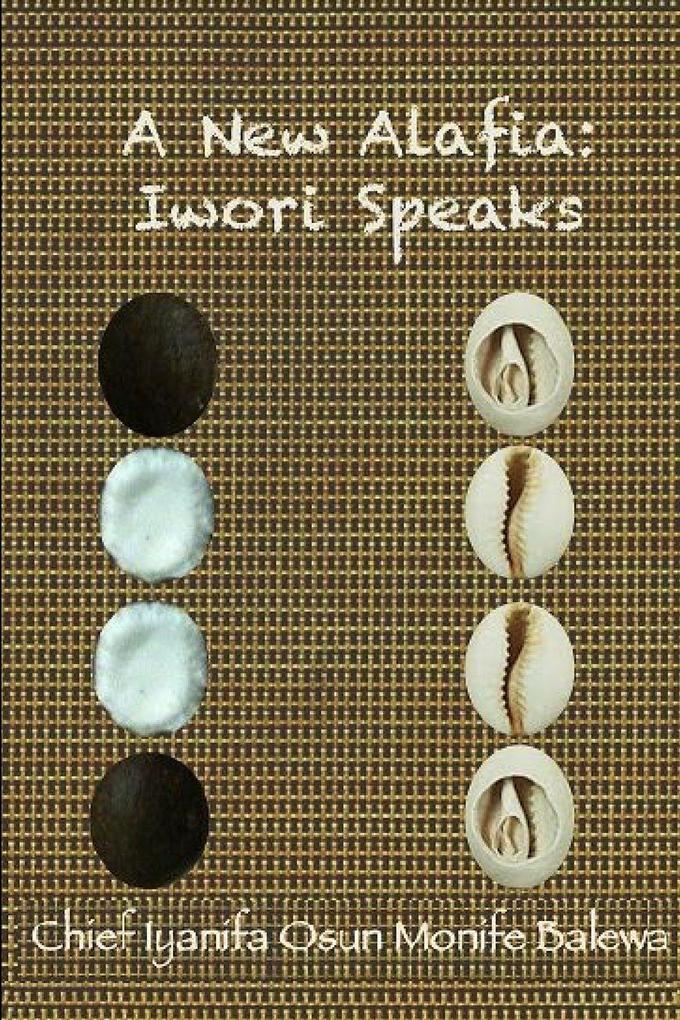 A New Alafia Iwori Speaks Volume II