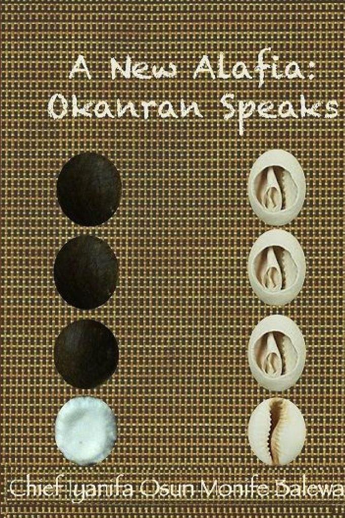 A New Alafia Okanran Speaks Volume I