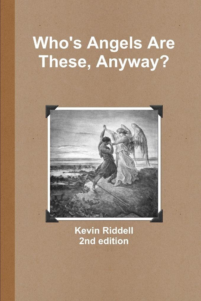 Who's Angels Are These Anyway?