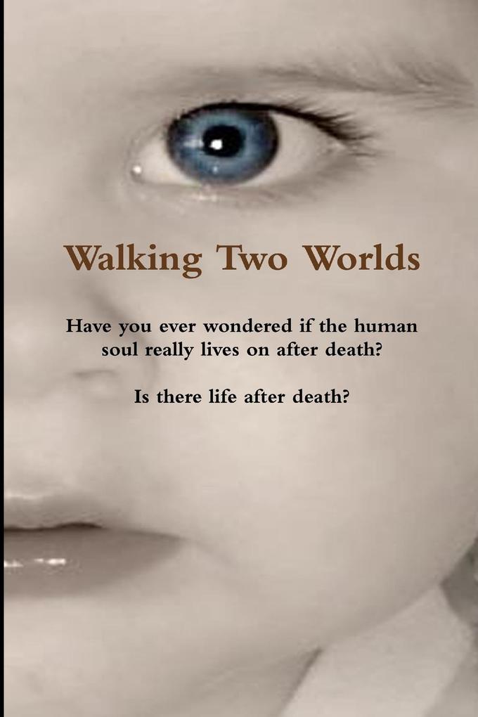 Walking Two Worlds