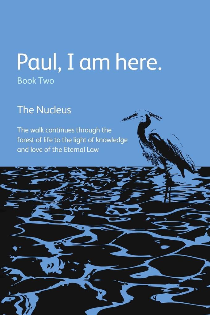 Paul I am here. Book Two