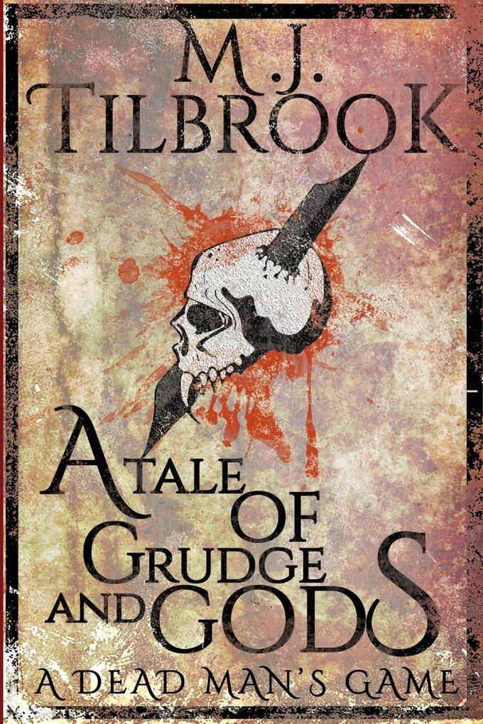 A Tale Of Grudge And Gods
