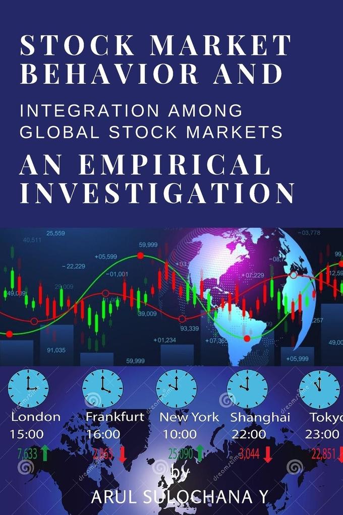 Stock Market Behavior and Integration Among Global Stock Markets - An Empirical Investigation