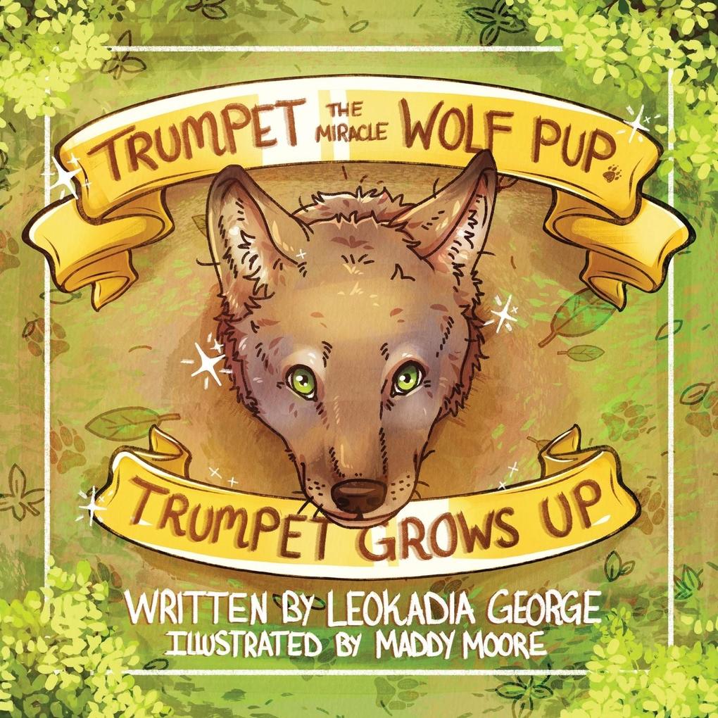 Trumpet the Miracle Wolf Pup