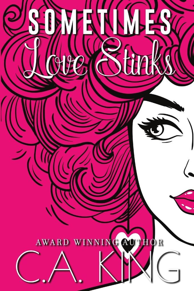 Sometimes Love Stinks