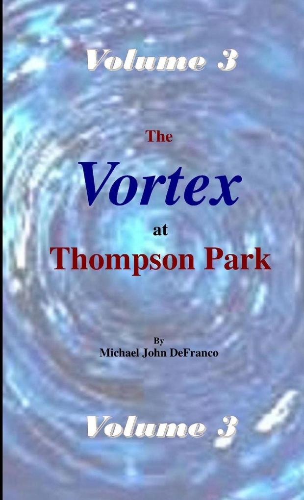 The Vortex @ Thompson Park Volume 3