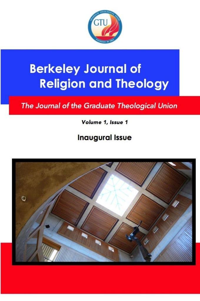 Berkeley Journal of Religion and Theology Vol.1 No. 1