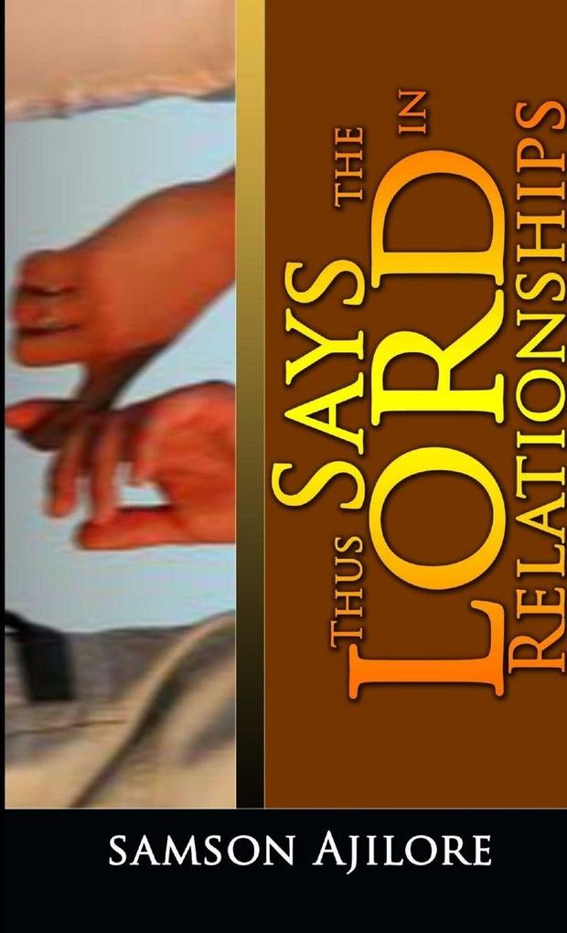 'THUS SAYS THE LORD' IN RELATIONSHIPS