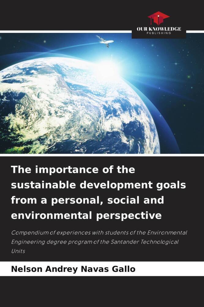 The importance of the sustainable development goals from a personal social and environmental perspective