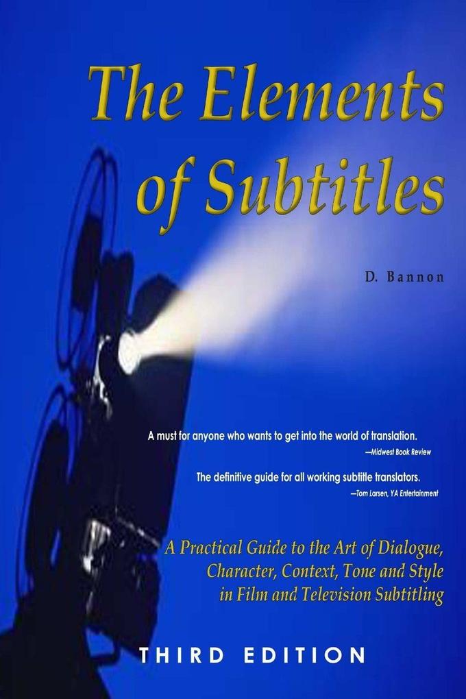 The Elements of Subtitles Third Edition