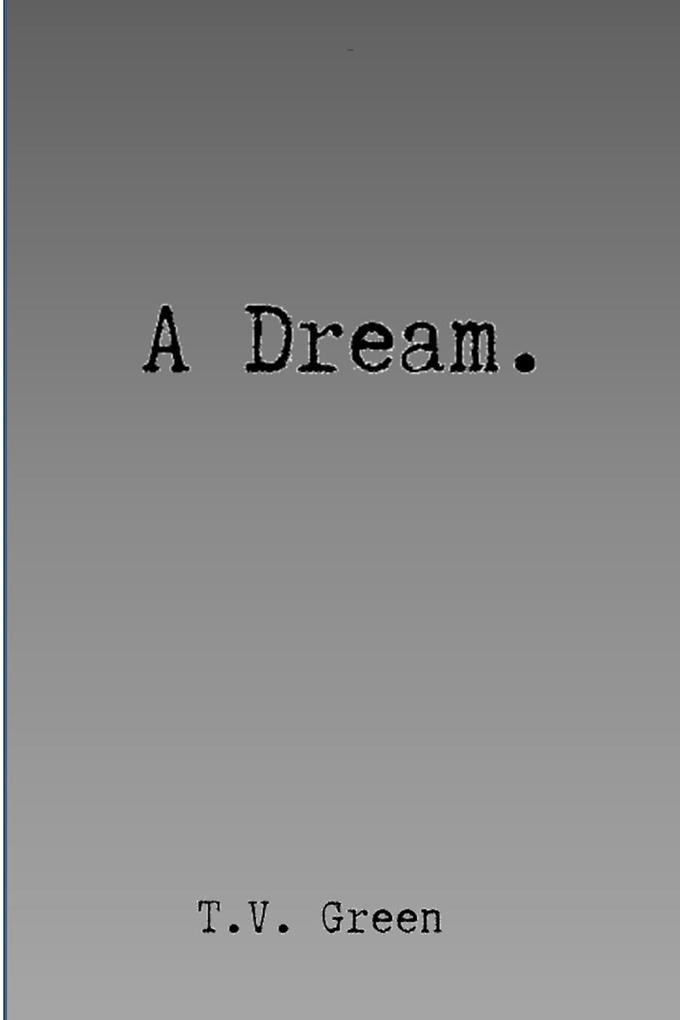 A Dream.