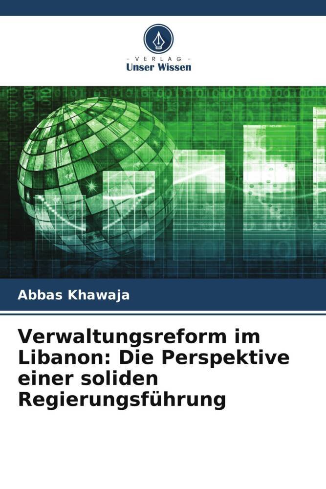 Verwaltungsreform im Libanon: Die Perspektive einer soliden Regierungsführung