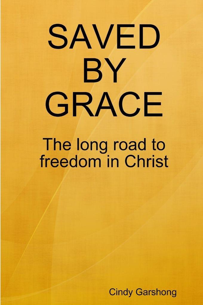 SAVED BY GRACE