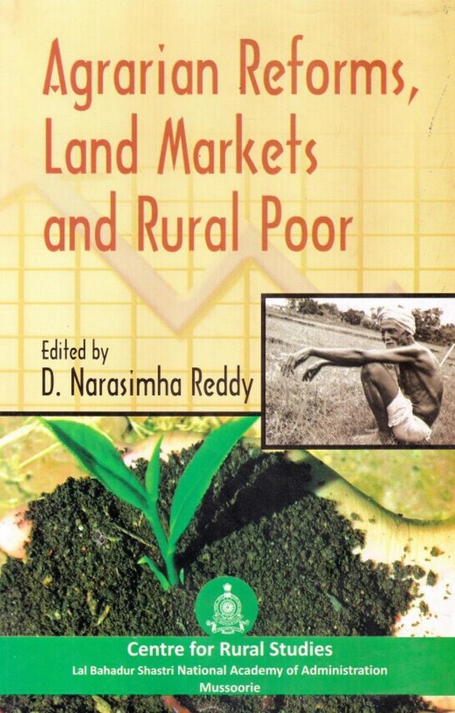 Agrarian Reforms Land Markets and Rural Poor