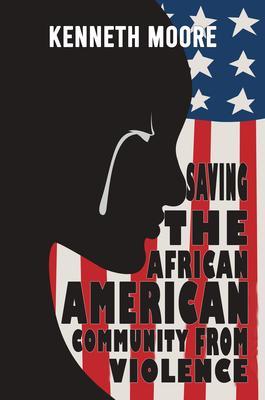 Saving The African American Community From Violence