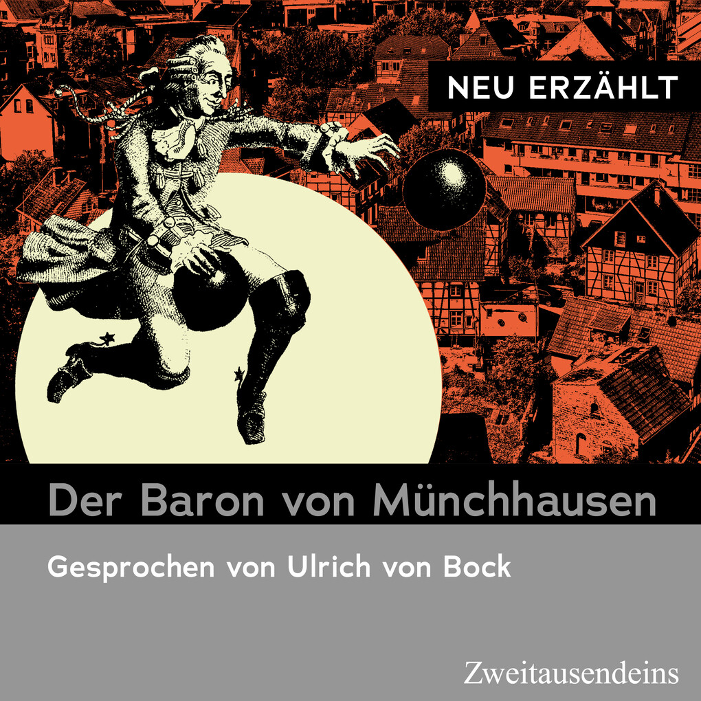 Der Baron von Münchhausen - neu erzählt