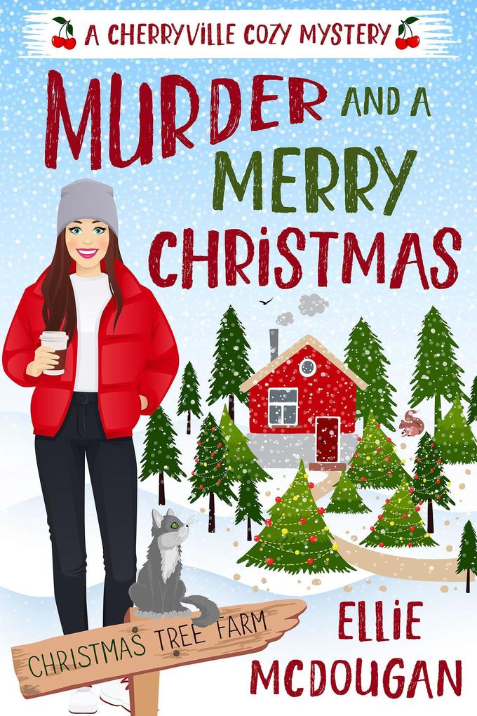 Murder and A Merry Christmas (Cherryville Cozy Mysteries #1)