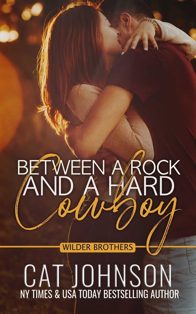 Between a Rock and a Hard Cowboy (Wilder Brothers #3)