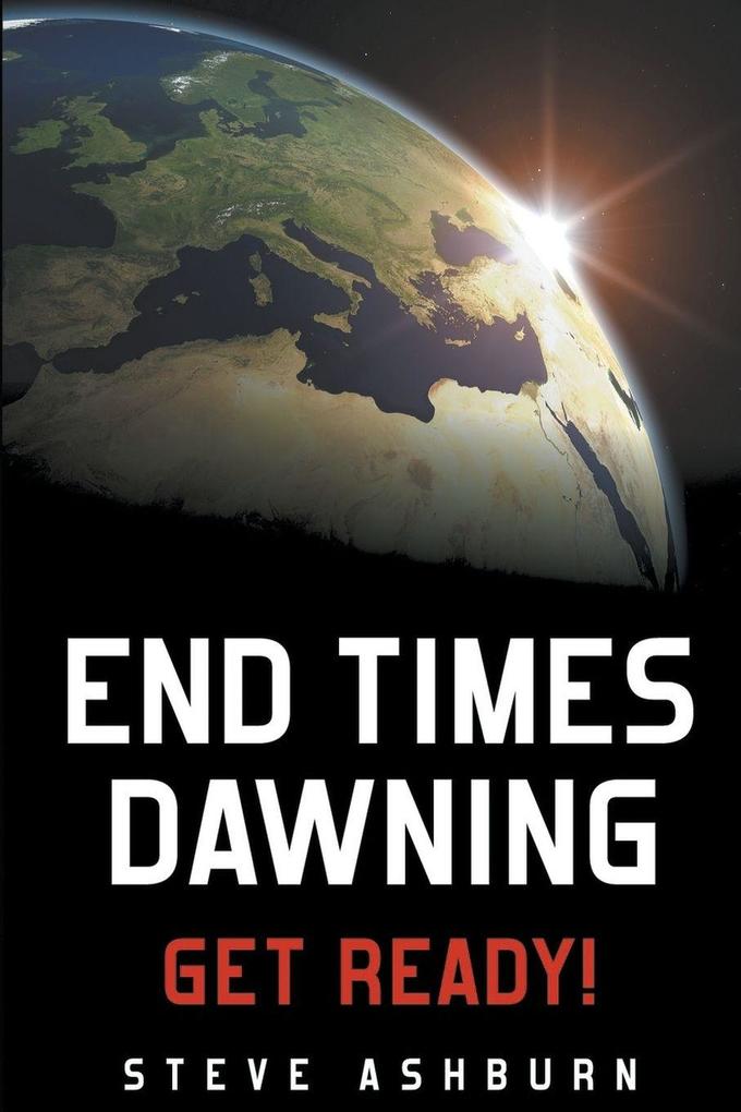 End Times Dawning