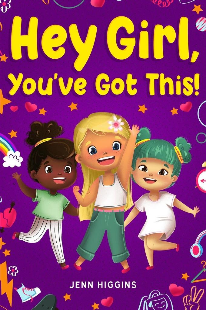 Hey Girl You've Got This!