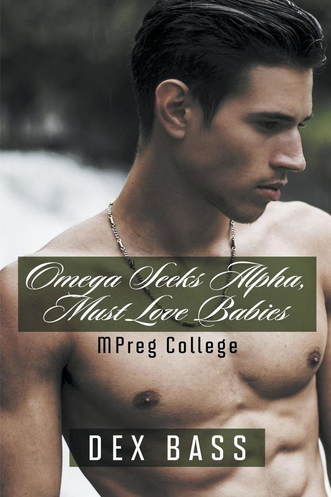 Omega Seeks Alpha Must Love Babies