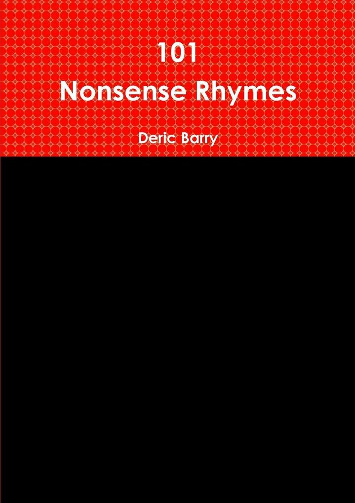 101 Nonsense Rhymes