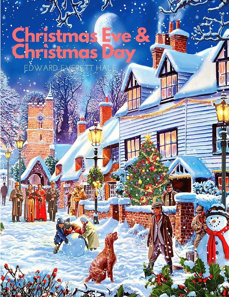 Christmas Eve and Christmas Day