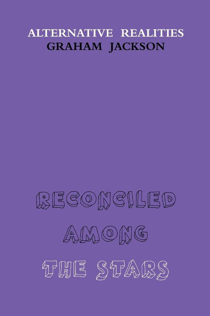 Reconciled Among the Stars