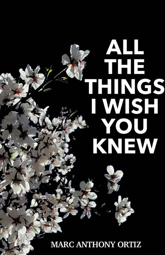 All The Things I Wish You Knew