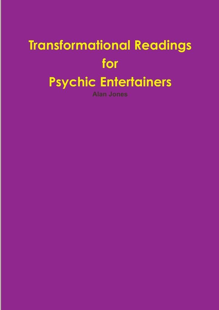 Transformational Readings for Psychic Entertainers