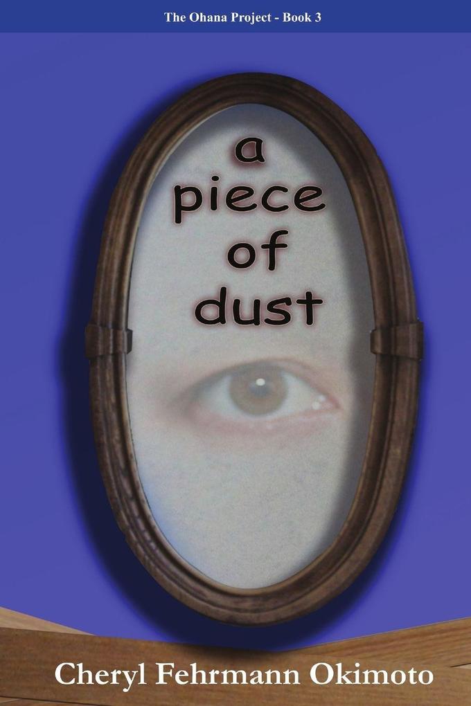 A Piece of Dust