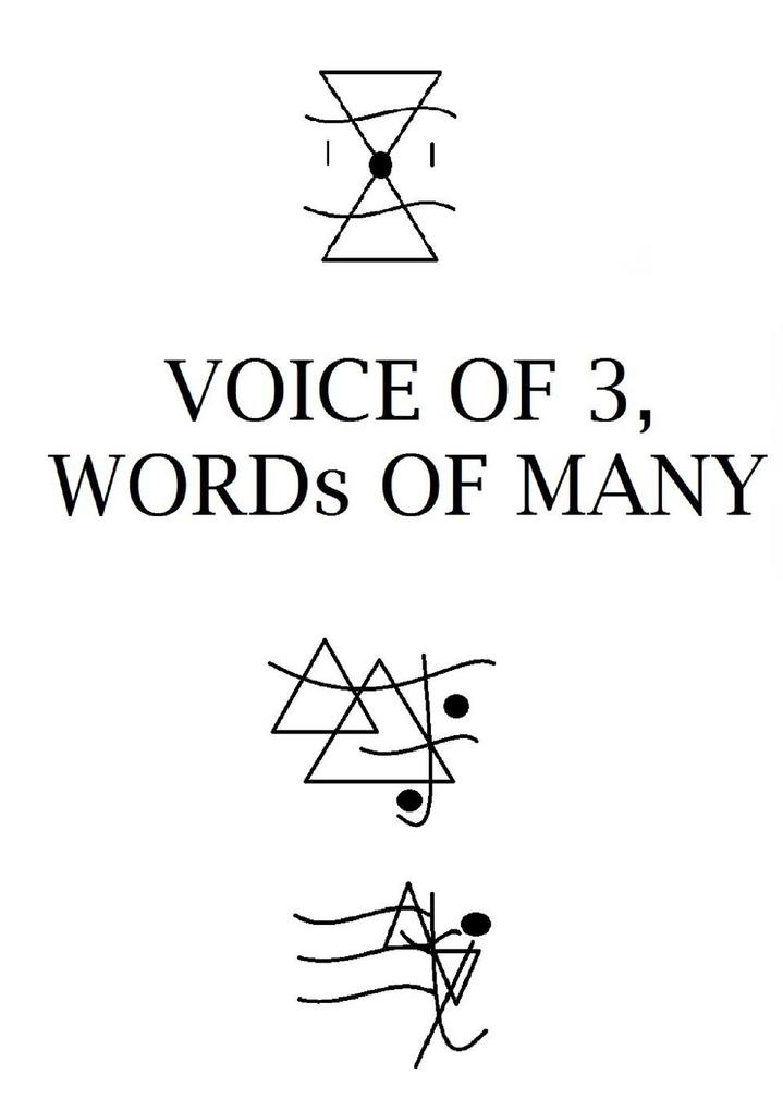 VOICE OF 3 WORDs OF MANY