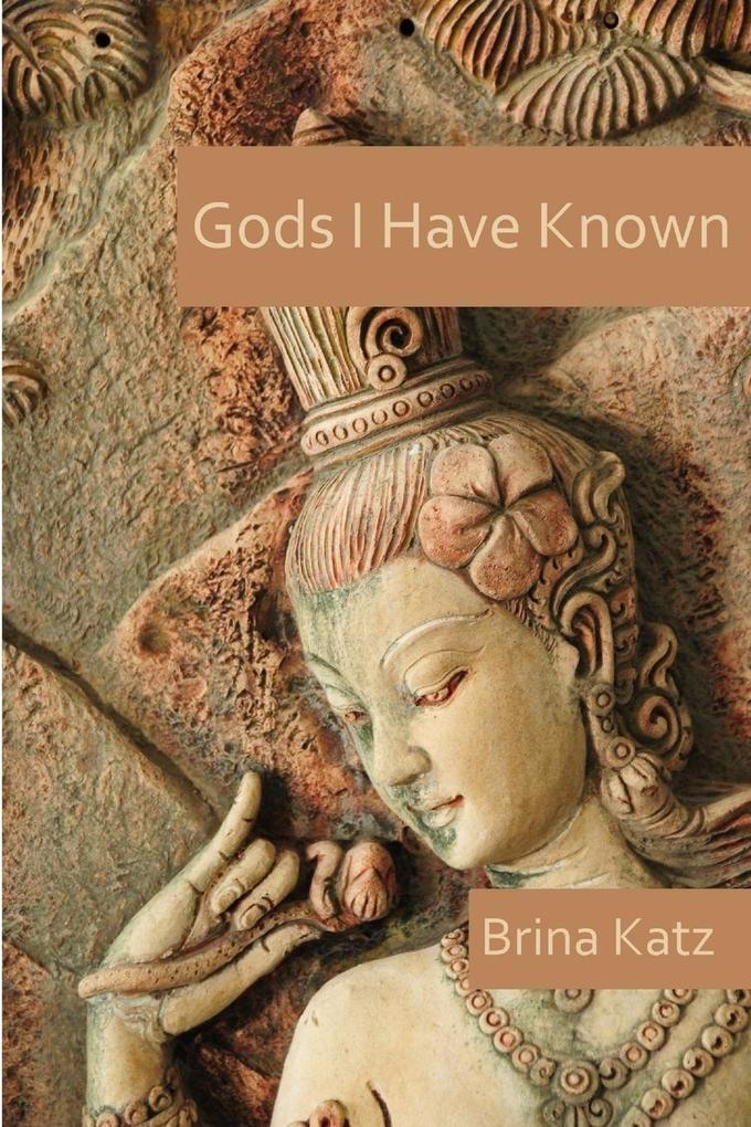 Gods I Have Known