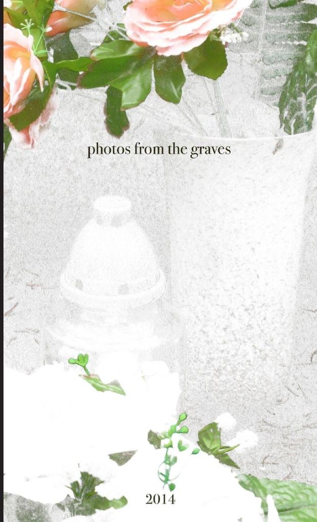 Photos from the Graves (2nd edition)