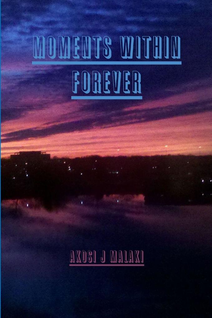Moments Within Forever