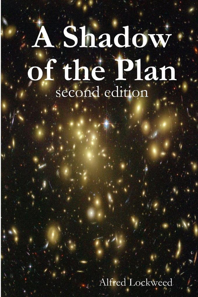 A Shadow of the Plan - second edition