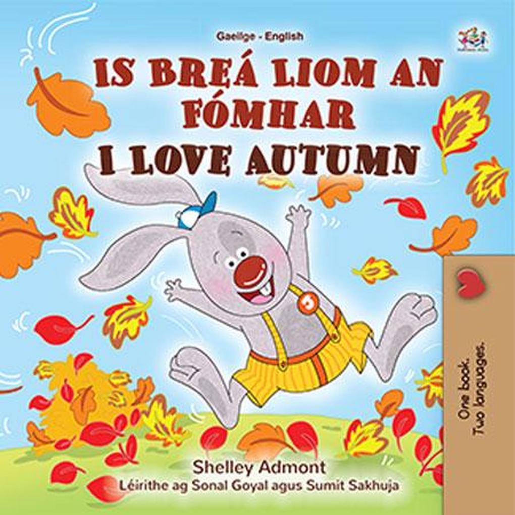 Is Breá Liom an Fómhar  Autumn (Irish English Bilingual Collection)