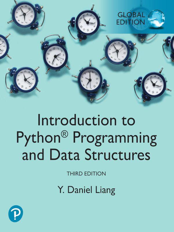 Introduction to Python Programming and Data Structures Global Edition